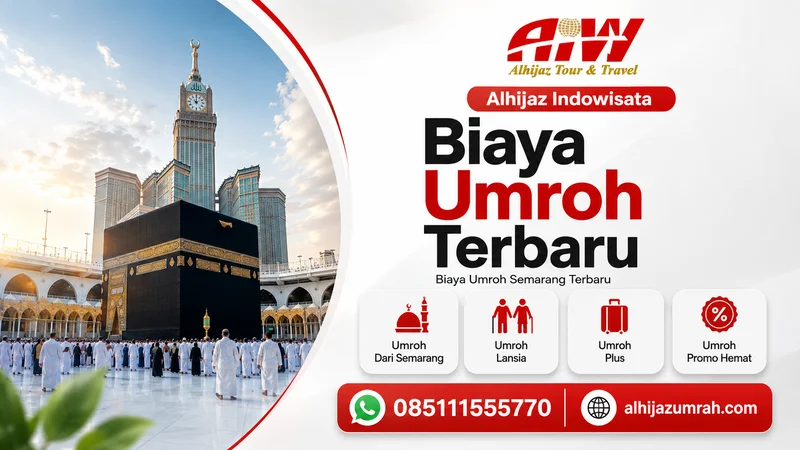 Biaya Umroh harga paket umroh dari Semarang