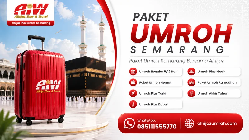 Paket Umroh di Semarang Terbaik - Alhijaz Travel Umrah