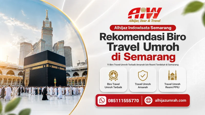 Rekomendasi 11 Biro Travel umroh resmi terbaik di Semarang