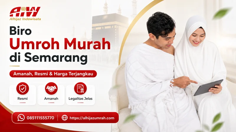 Biro Umroh Murah di Semarang Murah Amanah