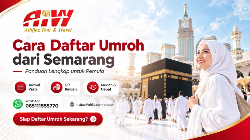 Cara Daftar Umroh dari Semarang-Panduan Pemula