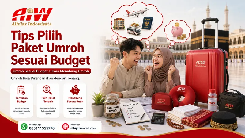 Tips Memilih Paket Umroh Sesuai Budget + Cara Menabung Umroh